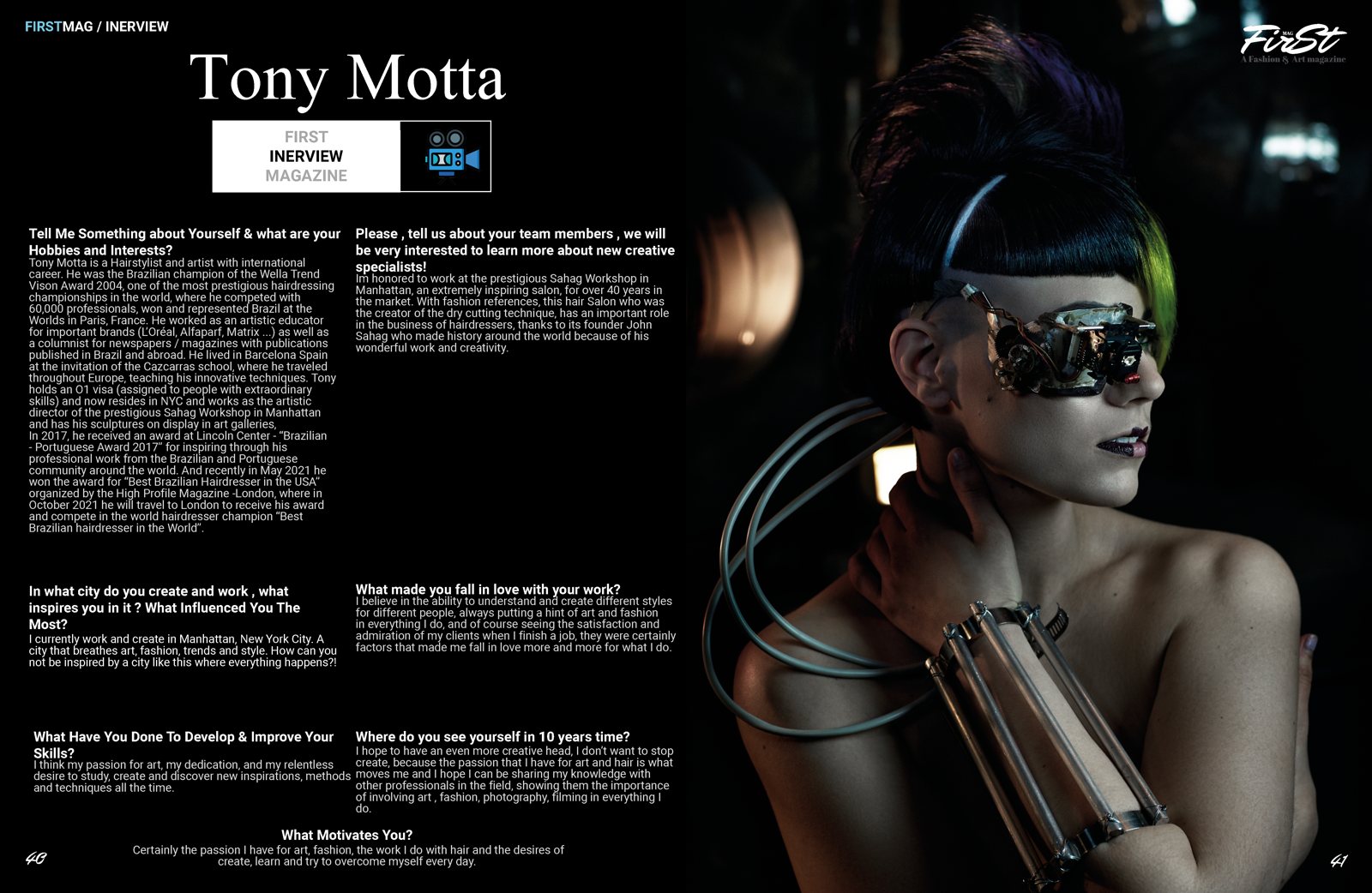 Tony Motta's interview in First Magazine, with one of the models from the avant-garde collection
